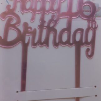 Happy 16th birthday rose gold topper